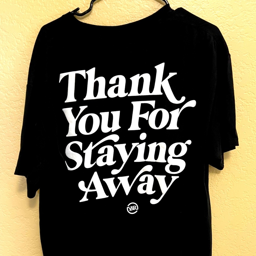 Young & Reckless “Thank You For Staying Away” T